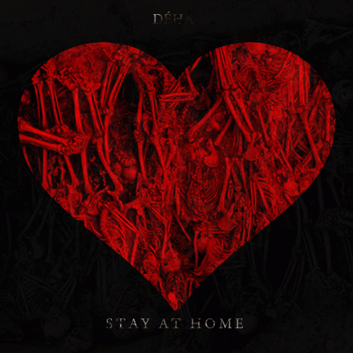 Déhà : Just Stay at Home